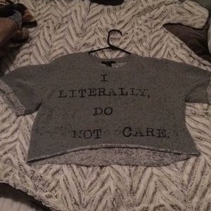 I literally, do not care crop top